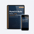 E-Book: „Hund & Auto sicher unterwegs" — Der komplette Sicherheits- & Reise-Leitfaden (Wert: 24,90 €)